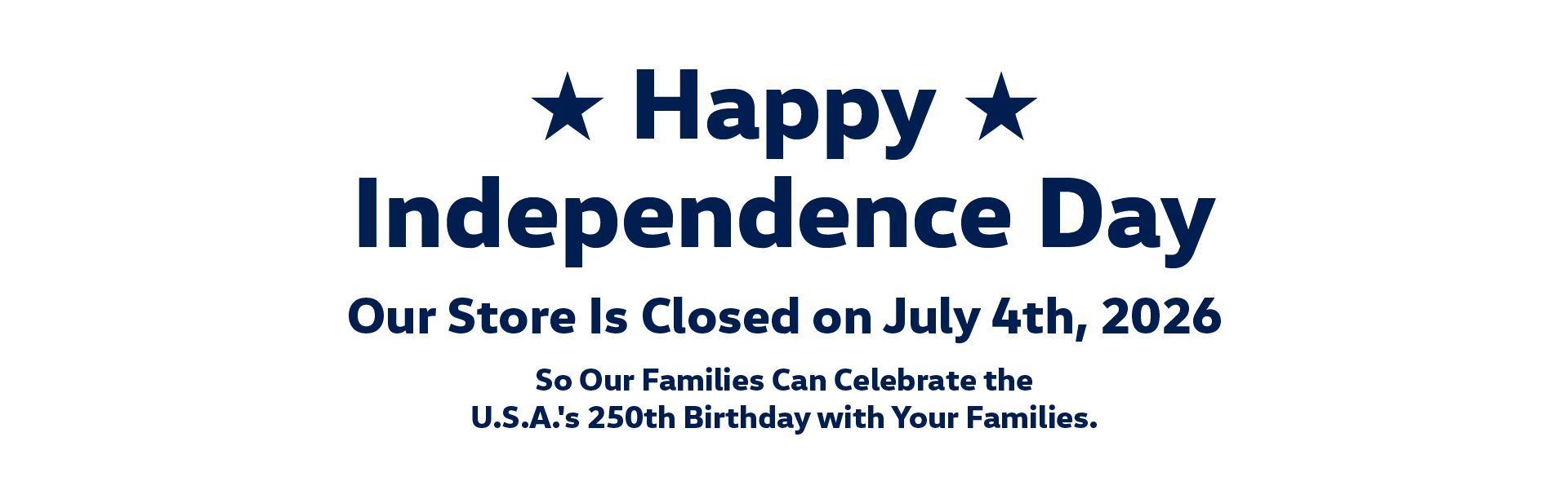 Closed on Independence Day